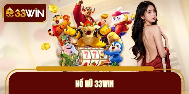 nổ hũ 33win