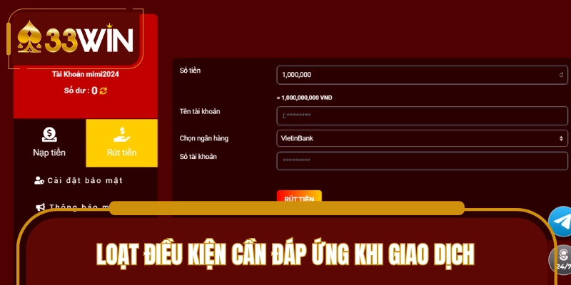 Quy định cần biết khi tiến hành rút tiền 33WIN 